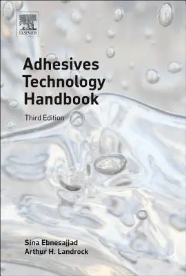 Príručka technológie lepidiel - Adhesives Technology Handbook