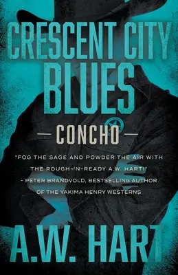 Crescent City Blues: Súčasný westernový román - Crescent City Blues: A Contemporary Western Novel