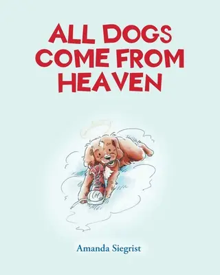 Všetky psy pochádzajú z neba - All Dogs come from HEAVEN