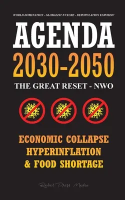 Agenda 2030-2050: Veľký reset - NWO - Ekonomický kolaps, hyperinflácia a nedostatok potravín - Nadvláda nad svetom - Globalistická budúcnosť - De - Agenda 2030-2050: The Great Reset - NWO - Economic Collapse, Hyperinflation and Food Shortage - World Domination - Globalist Future - De