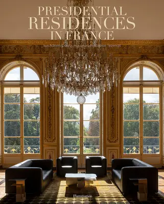 Prezidentské rezidencie vo Francúzsku - Presidential Residences in France