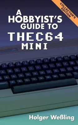 Sprievodca pre hobbystov k THEC64 Mini - A Hobbyist's Guide to THEC64 Mini