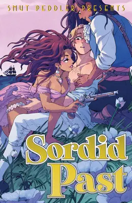 Smut Peddler predstavuje: Hnusná minulosť - Smut Peddler Presents: Sordid Past