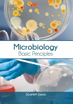Mikrobiológia: Základné princípy - Microbiology: Basic Principles