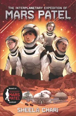 Medziplanetárna expedícia Mars Patel - The Interplanetary Expedition of Mars Patel