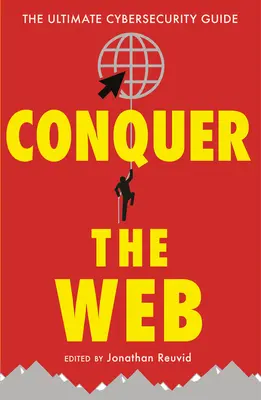 Ovládnite web: Príručka kybernetickej bezpečnosti - Conquer the Web: The Ultimate Cybersecurity Guide