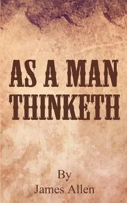 Ako človek myslí - As a Man Thinketh