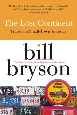 Stratený kontinent: Cesty po malomestách Ameriky - The Lost Continent: Travels in Small Town America