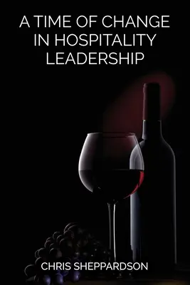 Čas zmien vo vedení pohostinstva - A Time of Change in Hospitality Leadership
