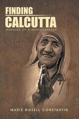 Hľadanie Kalkaty: Spomienky fotografa - Finding Calcutta: Memoirs of a Photographer