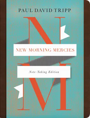 Nové ranné milosti (vydanie na poznámky) - New Morning Mercies (Note-Taking Edition)