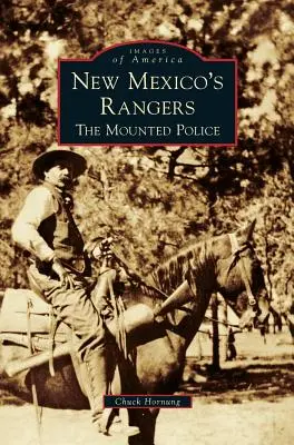 Strážcovia Nového Mexika: Jazdecká polícia v Mexiku - New Mexico's Rangers: The Mounted Police