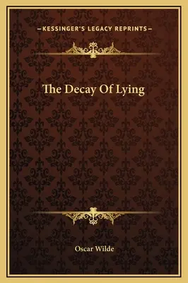 Rozklad klamstva - The Decay Of Lying