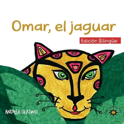 Omar, al jaguar: (Dvojjazyčné vydanie) - Omar, al jaguar: (Bilingual Edition)