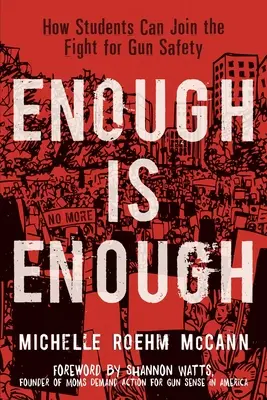 Dosť je dosť: Ako sa študenti môžu zapojiť do boja za bezpečnosť zbraní - Enough Is Enough: How Students Can Join the Fight for Gun Safety