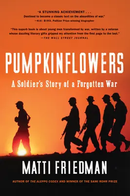 Tekvicové kvety: Príbeh vojaka zo zabudnutej vojny - Pumpkinflowers: A Soldier's Story of a Forgotten War