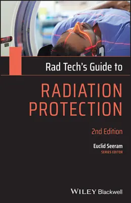 Sprievodca radiačnou ochranou pre radiačných technikov - Rad Tech's Guide to Radiation Protection