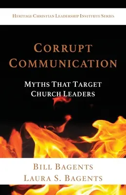 Korupčná komunikácia: Mýty, ktoré sa zameriavajú na vedúcich predstaviteľov cirkvi - Corrupt Communication: Myths That Target Church Leaders