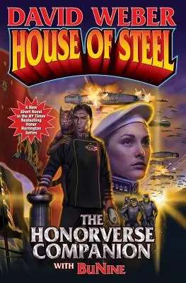 Dom z ocele: Spoločník Honorverse - House of Steel: The Honorverse Companion