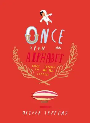 Bola raz jedna abeceda - Once Upon an Alphabet