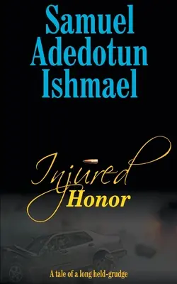 Zranená česť - Injured Honor