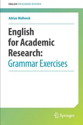 Angličtina pre akademický výskum: Cvičenia z gramatiky: Príručka pre akademický výskum: Príručka pre akademický výskum - English for Academic Research: Grammar Exercises