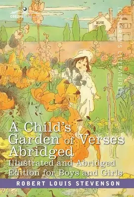 Detská záhrada veršov: Skrátené vydanie pre chlapcov a dievčatá - A Child's Garden of Verses: Abridged Edition for Boys and Girls