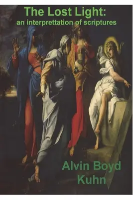 Stratené svetlo: Výklad starovekých spisov - The Lost Light: An Interpretation of Ancient Scriptures