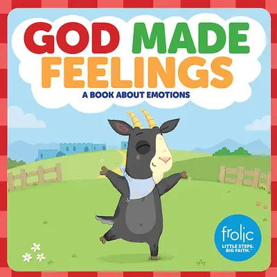 Boh stvoril pocity: Kniha o emóciách - God Made Feelings: A Book about Emotions