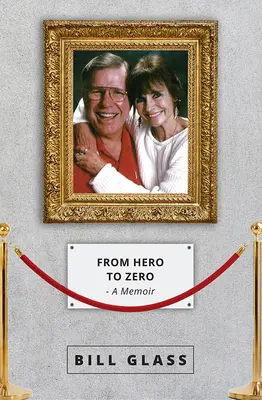 Od hrdinu po nulu: memoáre - From Hero to Zero: A Memoir