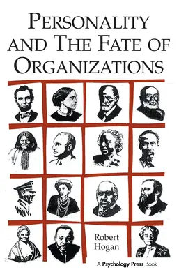 Osobnosť a osud organizácií - Personality and the Fate of Organizations