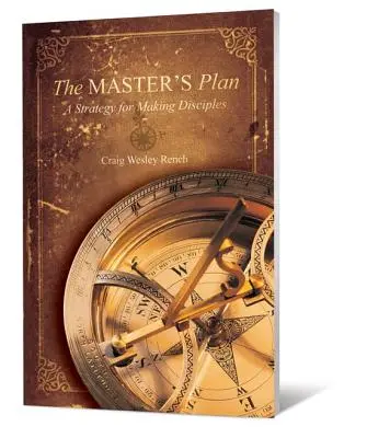 Majstrov plán: Stratégia získavania učeníkov - The Master's Plan: A Strategy for Making Disciples