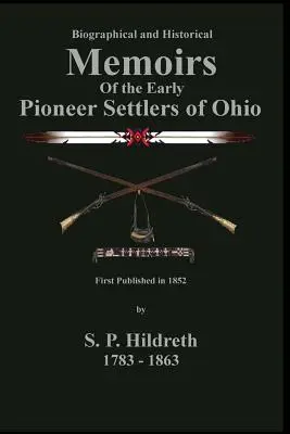 Spomienky na prvých priekopníckych osadníkov Ohia: C. Stephen Badgley - Memoirs of the Early Pioneer Settlers of Ohio: C. Stephen Badgley