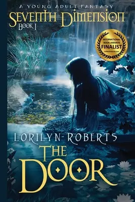 Siedmy rozmer - Dvere: Fantasy pre mladých dospelých - Seventh Dimension - The Door: A Young Adult Fantasy