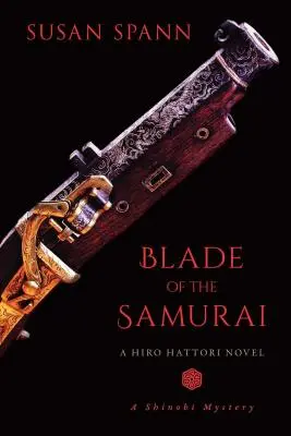 Čepeľ samuraja, 2: Román Hiro Hattori - Blade of the Samurai, 2: A Hiro Hattori Novel
