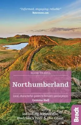 Northumberland: Vrátane Newcastlu, Hadriánovho múru a pobrežia - Northumberland: Including Newcastle, Hadrian's Wall and the Coast