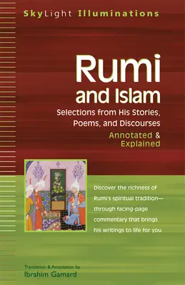 Rumi a islam: Výber z jeho príbehov, básní a diskusií - s poznámkami a vysvetlením - Rumi and Islam: Selections from His Stories, Poems and Discourses--Annotated & Explained