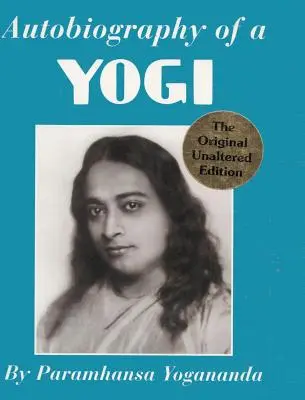 Autobiografia jogína - Autobiography of a Yogi
