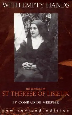 S prázdnymi rukami: Terezky z Lisieux - With Empty Hands: The Message of St. Therese of Lisieux