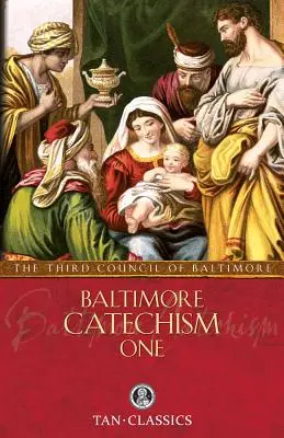 Baltimorský katechizmus prvý - Baltimore Catechism One