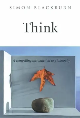 Premýšľajte: Presvedčivý úvod do filozofie - Think: A Compelling Introduction to Philosophy
