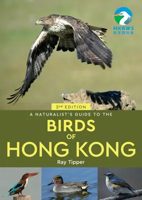 Príručka prírodovedca o vtákoch Hongkongu 2. - A Naturalist's Guide to the Birds of Hong Kong 2nd