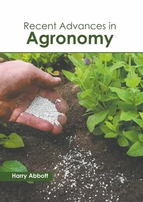 Najnovšie pokroky v agronómii - Recent Advances in Agronomy