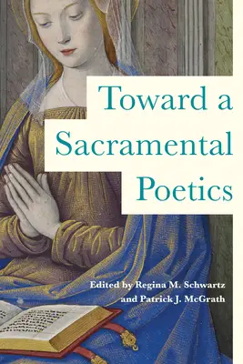 K sakramentálnej poetike - Toward a Sacramental Poetics