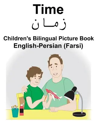 Anglicko-perzský (perzský) čas Detská dvojjazyčná obrázková kniha - English-Persian (Farsi) Time Children's Bilingual Picture Book