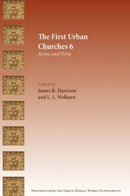 Prvé mestské cirkvi 6: Rím a Ostia - The First Urban Churches 6: Rome and Ostia
