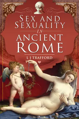 Sex a sexualita v starovekom Ríme - Sex and Sexuality in Ancient Rome