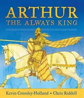 Artuš: Vždy kráľ - Arthur: The Always King