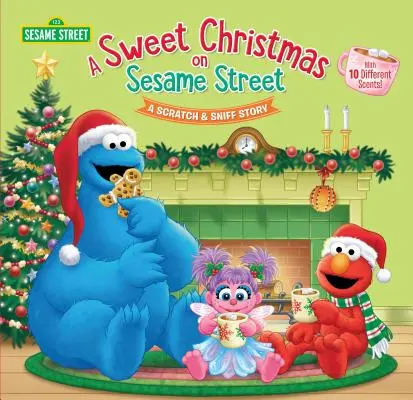 Sladké Vianoce na Sezamovej ulici (Sesame Street): A Scratch & Sniff Story (Príbeh o škrabaní a čuchaní) - A Sweet Christmas on Sesame Street (Sesame Street): A Scratch & Sniff Story