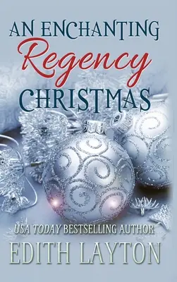 Očarujúce regentské Vianoce: Štyri sviatočné novely - An Enchanting Regency Christmas: Four Holiday Novellas